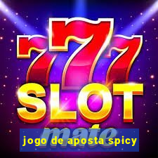 jogo de aposta spicy